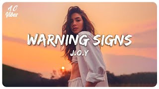 J.O.Y - Warning Signs (Lyric Video)