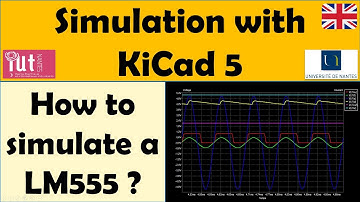 Simulation with KiCad 5 : Simulate the LM 555 Programmable Timer