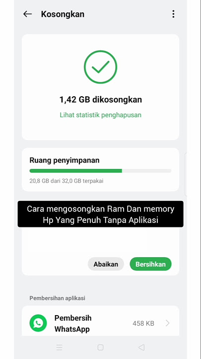 Membersihkan Ram Dan Memory Hp Yang Penuh Tanpa Aplikasi