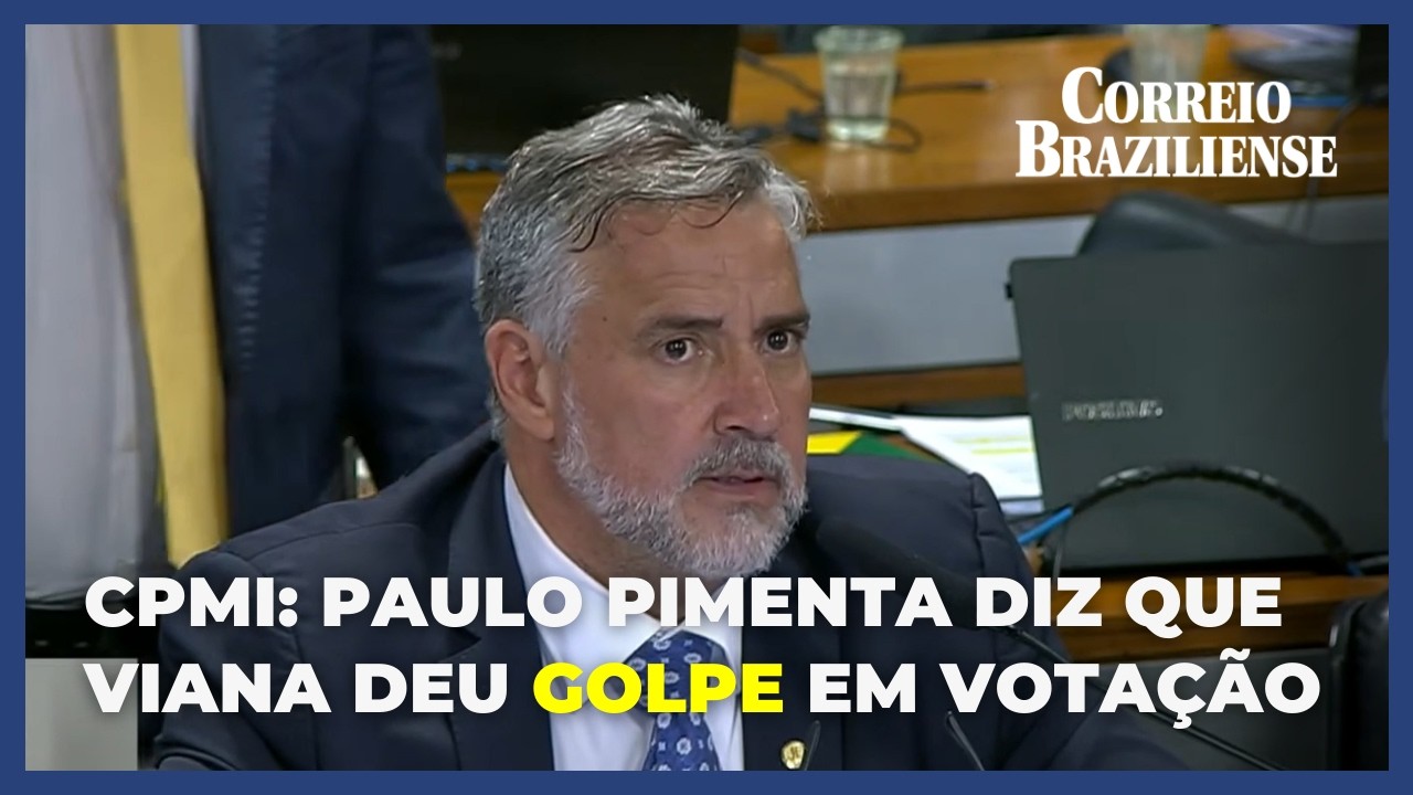 CPMI DO INSS: PAULO PIMENTA DIZ QUE VIANA DEU 'GOLPE' E VAI LEVAR CASO AO CONSELHO DE ÉTICA