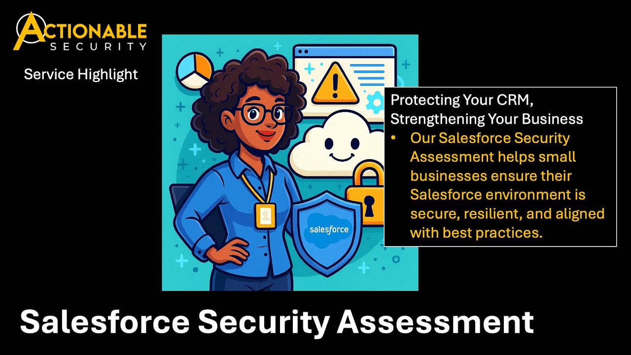 Actionable Security: Salesforce Security Risk Assessment – Keeping ...