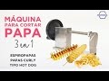 MÁQUINA PARA CORTAR PAPA 3 EN 1 DILITOOLS