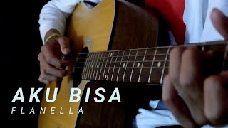 Aku Bisa Flanella (Fingerstyle Cover)