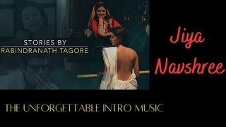 Video thumbnail of "The Unforgettable Intro Music | Stories By Rabindranath Tagore | Jiya Navshree"