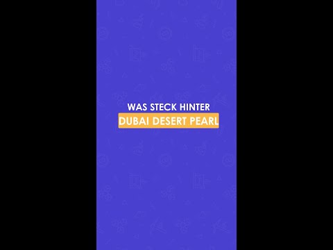 Was steckt hinter Dubai Desert Pearl?