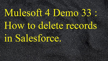 Mulesoft 4.2 - Anypoint Studio - How to delete records from Salesforce in mule esb