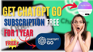 Get ChatGPT Subscription Free for 1 Year  | How to Get ChatGPT Go FREE