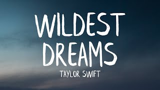 Video thumbnail of "Taylor Swift - Wildest Dreams (Lyrics)"