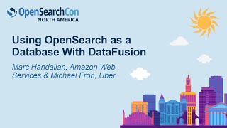 Famous Using OpenSearch as a Database With DataFusion - Marc Handalian & Michael Froh Profile