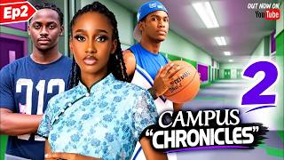 CAMPUS CHRONICLES MUSIM 2, EPISODE 2- KELVIN EZIKE PETER KOMBA AVBEY EBIO 2026