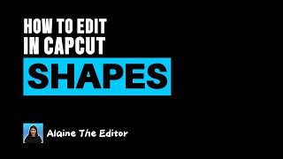 how to edit SHAPES in capcut (PC): Beginners