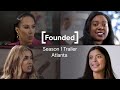 Women tech founders  founded season 1 trailer