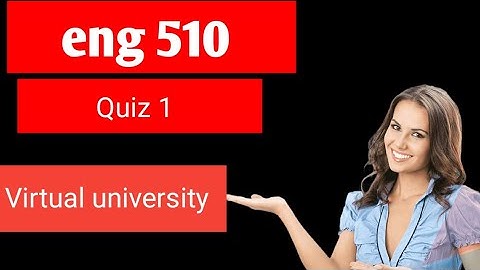 ENG 510 Quiz 1 Preparation / Best way to Prepare yourself for Quiz / Important