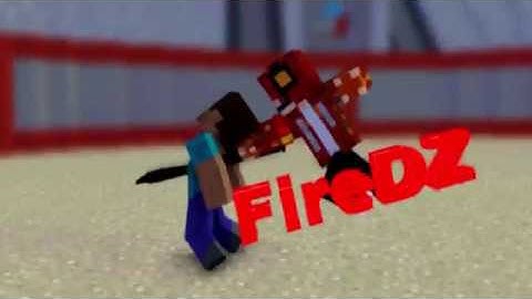 #INTRO // Intro for FireDZ [Mine-Imator 1.12 + HF4] Sorry bad sync