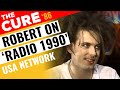 THE CURE - Interview w/ Robert Smith on 'Radio 1990' - USA Network × May 1986