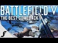 Best Comeback Battlefield 5