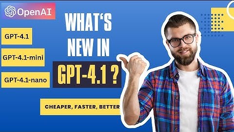 OpenAI GPT 4.1 Series: 4.1, mini, nano