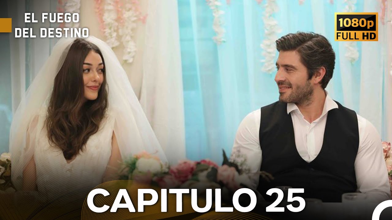 El Fuego del Destino Capítulo 25 Versión Larga (Doblado en Español) FULL HD