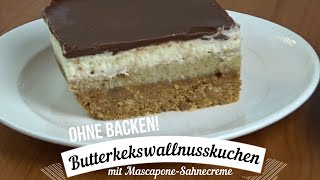 Butterkeks - Wallnusskuchen mit Mascapone - Kokos - Sahnecreme OHNE BACKEN