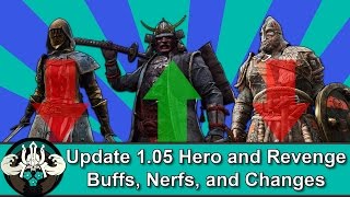 Famous 👹 NEW FOR HONOR HERO AND REVENGE NERF, BUFFS, & CHANGES TITLE UPDATE PATCH 1.05 Wealth