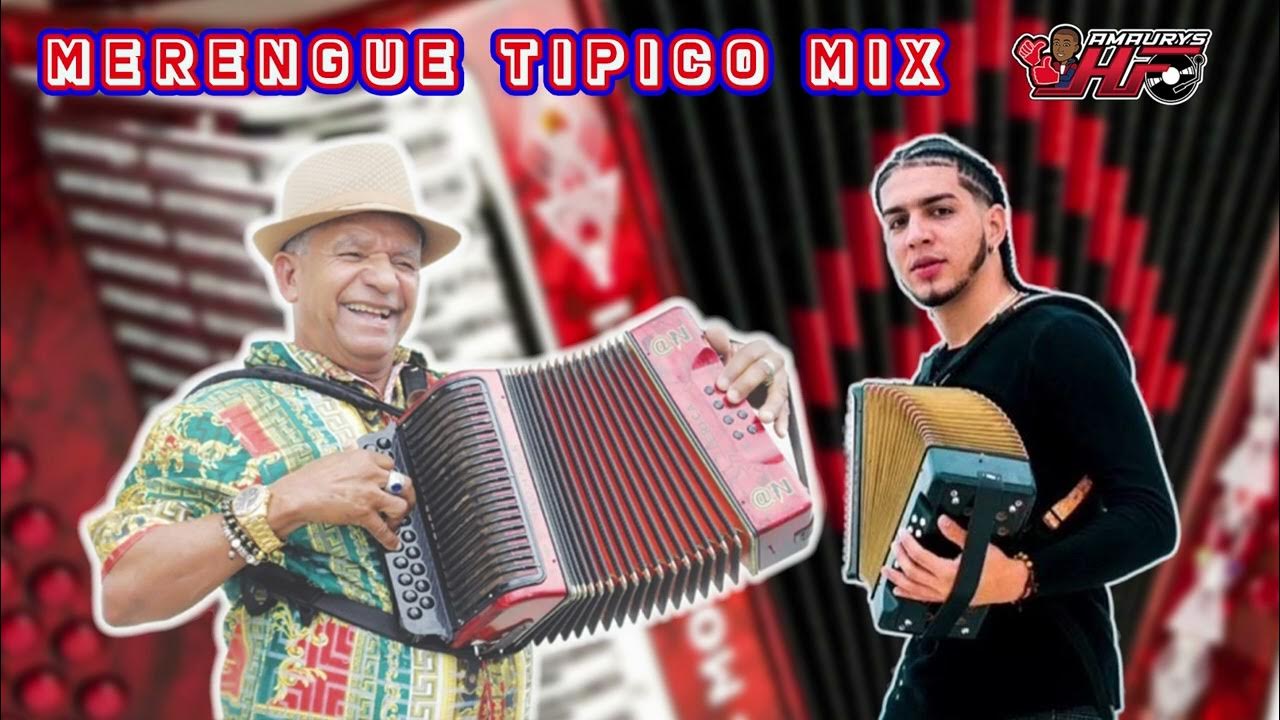 Merengue Tipico Mix 2023 Español Nuñez, El Rubio del Acordeon, El Mambo de Ramon. hombre tacaño Merengue Tipico Mix 2023 Español Nuñez, El Rubio del Acordeon, El Mambo de Ramon. hombre tacaño