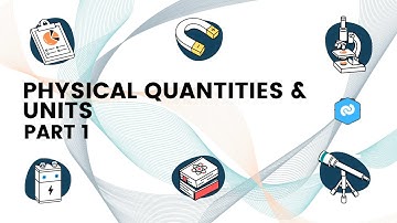 Physical Quantities, Units & Measurements [ Part 1 ] [ IGCSE ] [ O Levels ] (2021)