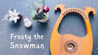 Frosty the Snowman - Lyre Harp Cover and Tutorial