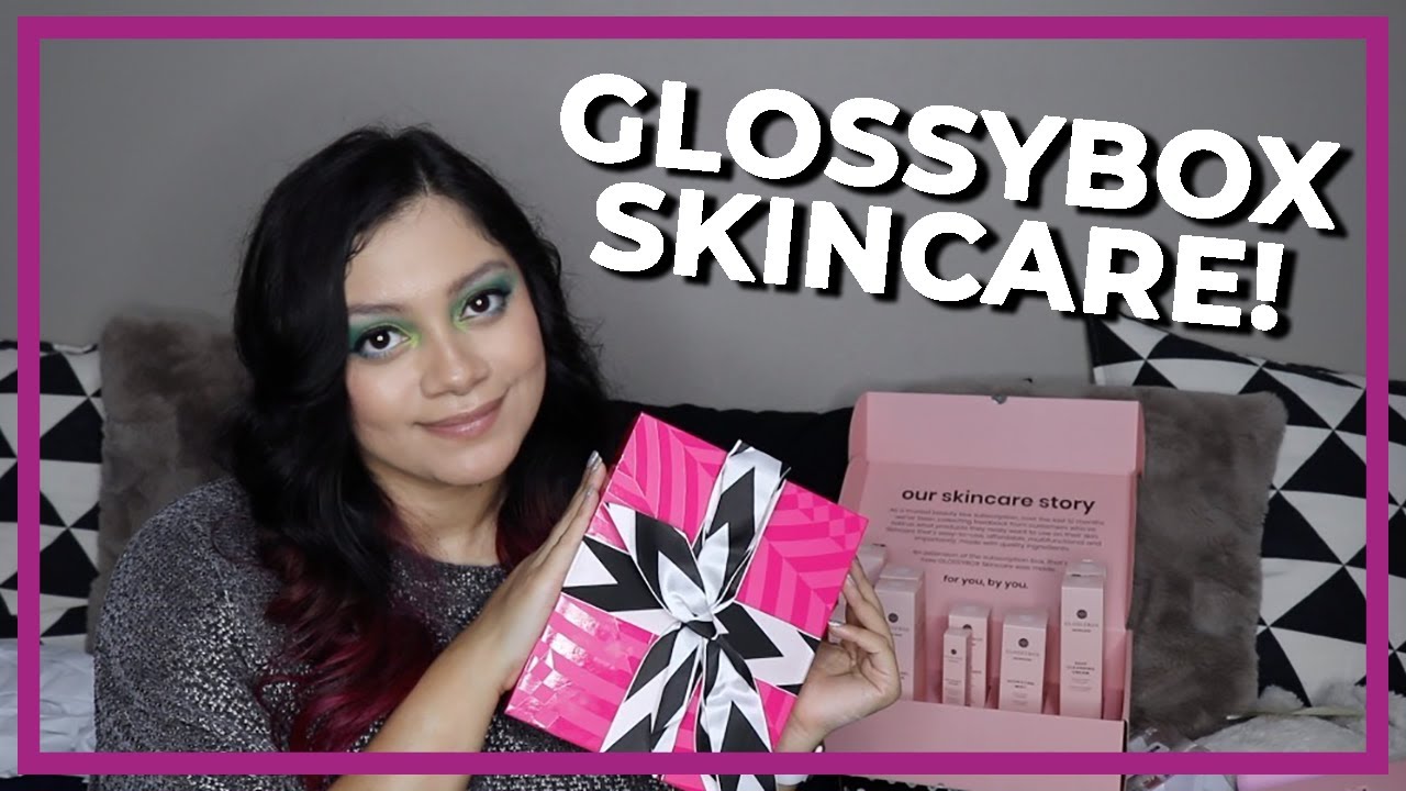 Glossybox Skincare & Birthday Box Unboxing