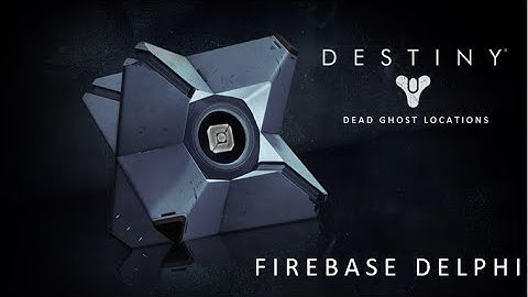 Destiny PVP Map - Firebase Delphi - Dead Ghost Location