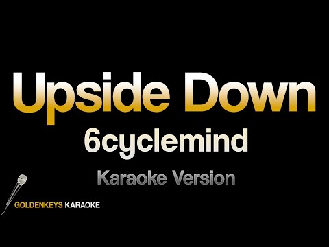 Video thumbnail for Upside Down - 6cyclemind