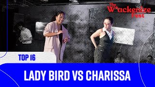 Lady Bird VS Charissa | TOP 16 | The Waackenize Fest 2026