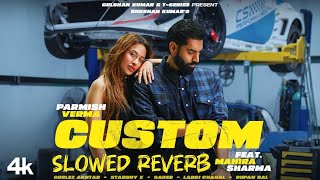 CUSTOM SLOWED REVERB | PARMISH VERMA | MUSICAL SENSEI