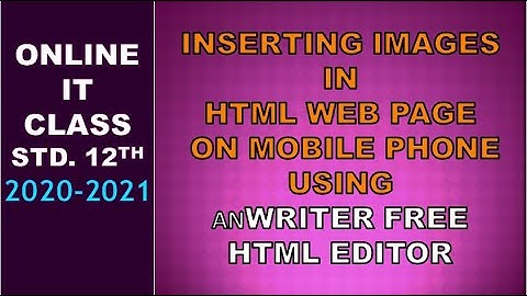 Images in HTML web page on Mobile phone using anWriter Free HTML Editor
