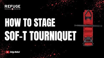 How To Stage A SOF-T Tourniquet | Quick