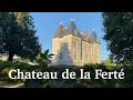 Discovering Chateau de la Ferté