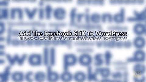 Add The Facebook SDK To WordPress
