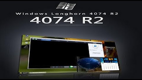 Microsoft windows longhorn build 4074  prerelease demo decouverte beta os pc