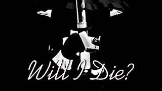 Tetty - Will I Die (Official Audio)