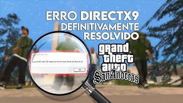 ✅​Como resolver o erro DirectX 9 do GTA SAN ANDREAS - [RESOLVIDO - 2022]