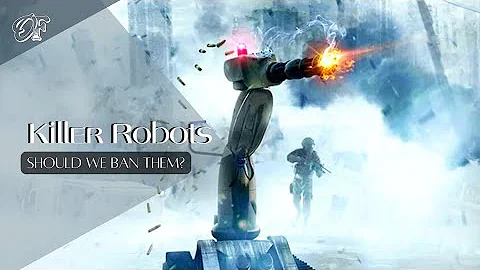 Should We Ban Killer Robots?