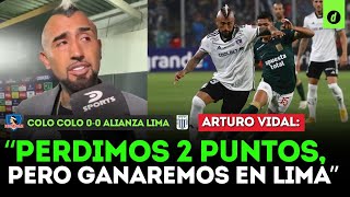 ENTREVISTA a ARTURO VIDAL que arremete contra ALIANZA LIMA tras COLO COLO 0-0 ALIANZA LIMA | Depor