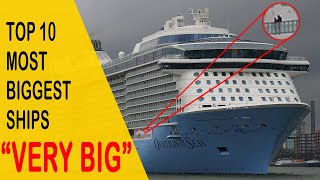 10 Most Biggest Ships On Earth - Top 10 Biggest Ships on Earth - Top 10 Biggest Ships In The World