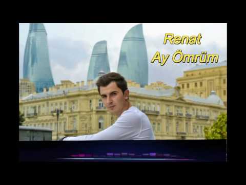 Renat Ismayilov - Ay Ömrüm 2016