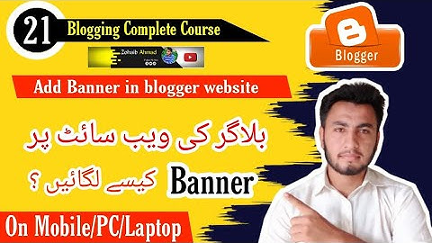 How to Add a Banner to Your Blog Website. how to add banner to blogger.
