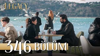 Emanet 346. Bölüm | Legacy Episode 346