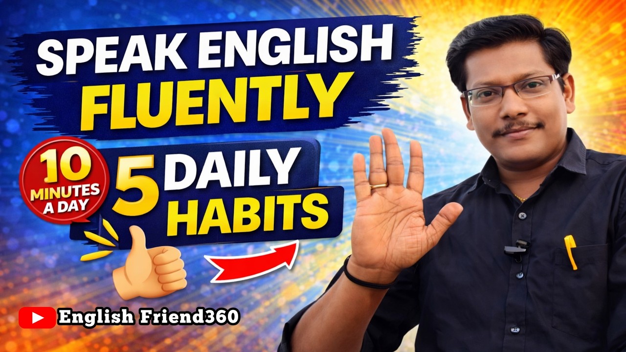 How to Speak English Fluently | 5 Powerful Daily Habits to Improve Your ...