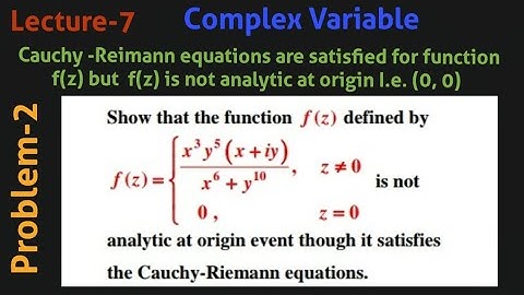 Cauchy-Riemann equations are satisfied for the function f(z) but f(z) is not analytic at origin