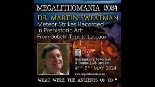 Megalithomania Conference | 4th - 5th May 2024 | Glastonbury, UK + Live-Stream