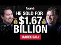 Radek Sali: From Cleaning Movie Theaters to Making a Billion-Dollar Exit