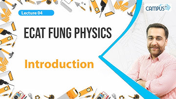ECAT FUNG Physics LIVE Lecture 4, Introduction